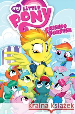 My Little Pony: Friends Forever Volume 3 Rice, Christina 9781631402432