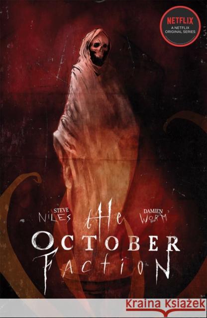 The October Faction, Vol. 3 Steve Niles Damien Worm 9781631407390