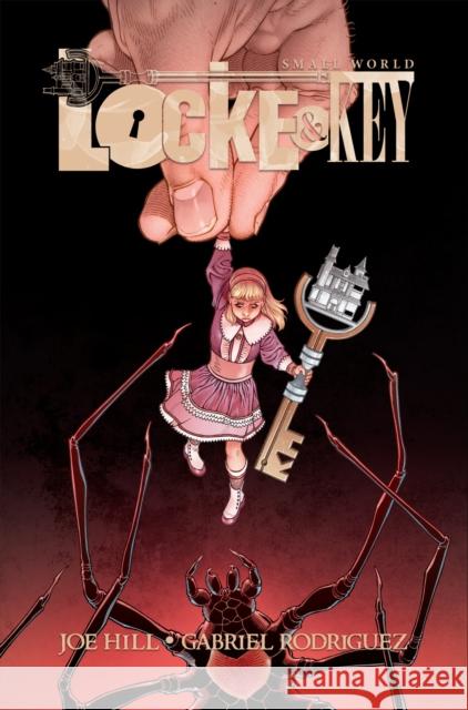 Locke & Key: Small World Joe Hill Gabriel Rodriguez 9781631408465 IDW Publishing