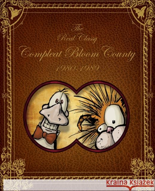 Bloom County: Real, Classy, & Compleat: 1980-1989 Berkeley Breathed 9781631409769 IDW Publishing