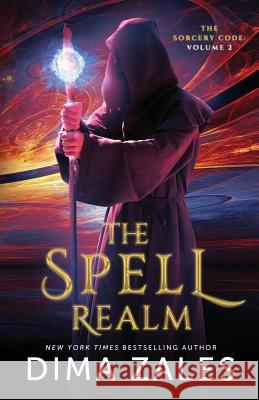 The Spell Realm Dima Zales Anna Zaires 9781631420061 Mozaika Publications