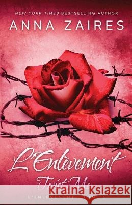 Twist Me - L'Enlèvement Zaires, Anna 9781631420535 Mozaika Publications