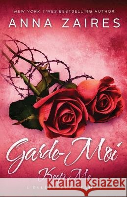Keep Me - Garde-Moi: L'Enlèvement t. 2 Zaires, Anna 9781631420696 Mozaika Publications