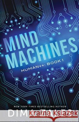 Mind Machines Dima Zales Anna Zaires 9781631422324 Mozaika LLC