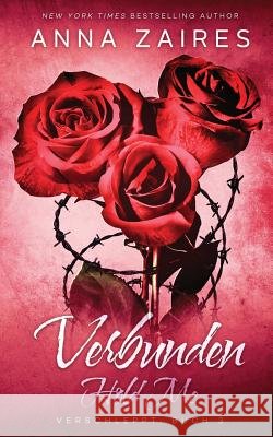 Hold Me - Verbunden Anna Zaires Dima Zales 9781631423109 Mozaika LLC