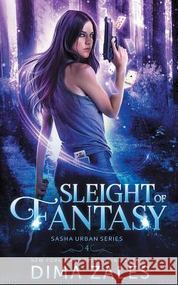 Sleight of Fantasy (Sasha Urban Series - 4) Dima Zales, Anna Zaires 9781631423864