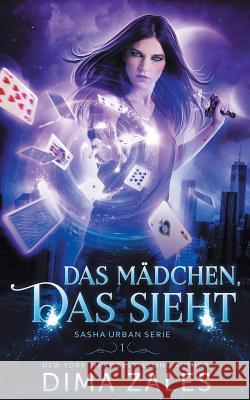 Das Mädchen, das sieht (Sasha Urban Serie 1) Zales, Dima 9781631424151