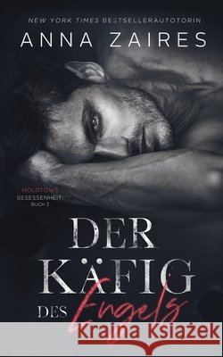 Der Käfig des Engels Zaires, Anna 9781631426971 Mozaika LLC