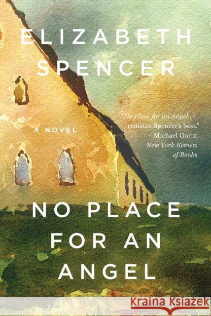 No Place for an Angel Spencer, Elizabeth 9781631490637 John Wiley & Sons