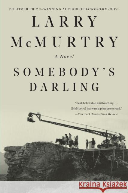 Somebody's Darling Larry McMurtry 9781631493454 Liveright Publishing Corporation