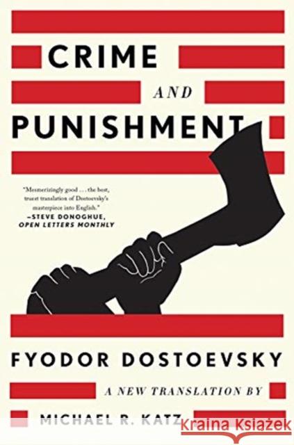 Crime and Punishment: A New Translation Fyodor Dostoevsky Michael R. Katz 9781631495311 WW Norton & Co