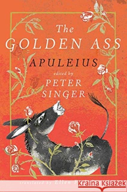 The Golden Ass Apuleius, Anna and Varvara Kendel, Peter Singer (Princeton University), Ellen Finkelpearl (Scripps College) 9781631497797