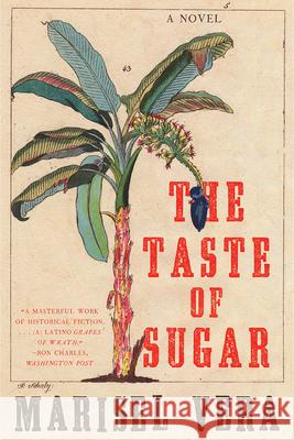 The Taste of Sugar Marisel Vera 9781631499043 Liveright Publishing Corporation
