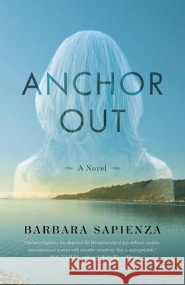 Anchor Out Barbara Sapienza 9781631521652