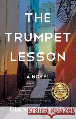 The Trumpet Lesson Dianne Romain 9781631525988 She Writes Press