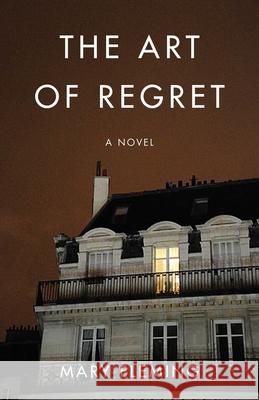 The Art of Regret Mary Fleming 9781631526466