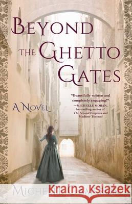 Beyond the Ghetto Gates Michelle Cameron 9781631528507