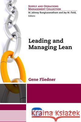 Leading and Managing Lean Gene Fliedner 9781631570537 Business Expert Press