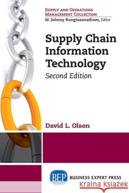 Supply Chain Information Technology, Second Edition David L. Olson 9781631570551