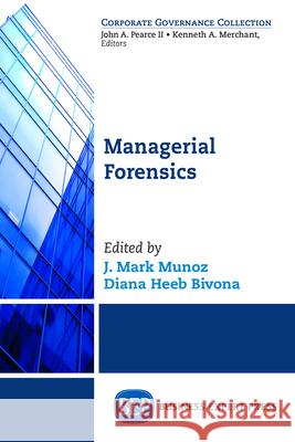 Managerial Forensics J. Mark Munoz Diana Hee 9781631572548