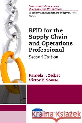 RFID for the Supply Chain and Operations Professional, Second Edition Pamela Zelbst Victor Sower 9781631574634