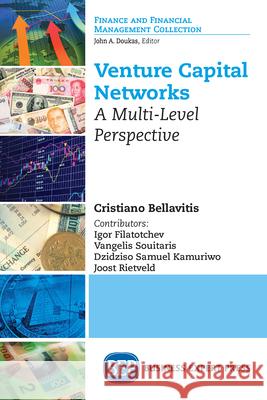 Venture Capital Networks: A Multi-Level Perspective Cristiano Bellavitis 9781631579844 Business Expert Press