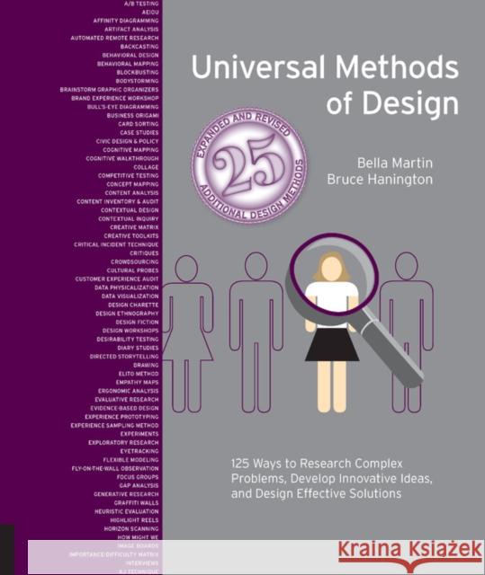 Universal Methods of Design, Expanded and Revised: 125 Ways to Research Complex Problems, Develop Innovative Ideas, and Design Effective Solutions Bella Martin 9781631597480 Rockport Publishers