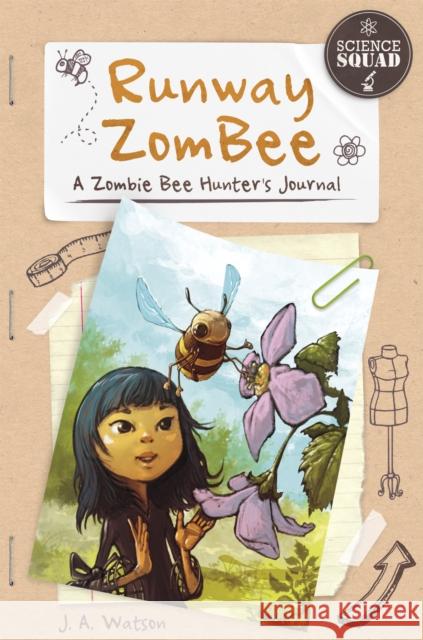 Runway ZomBee: A Zombie Bee Hunter's Journal J. A. Watson 9781631631641 Jolly Fish Press