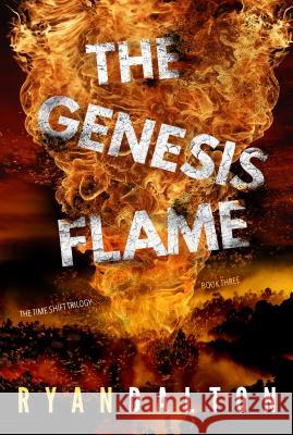 The Genesis Flame Ryan Dalton 9781631631702 