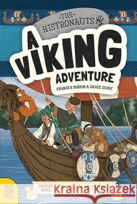 A Viking Adventure Frances Durkin Grace Cooke 9781631633645 Jolly Fish Press
