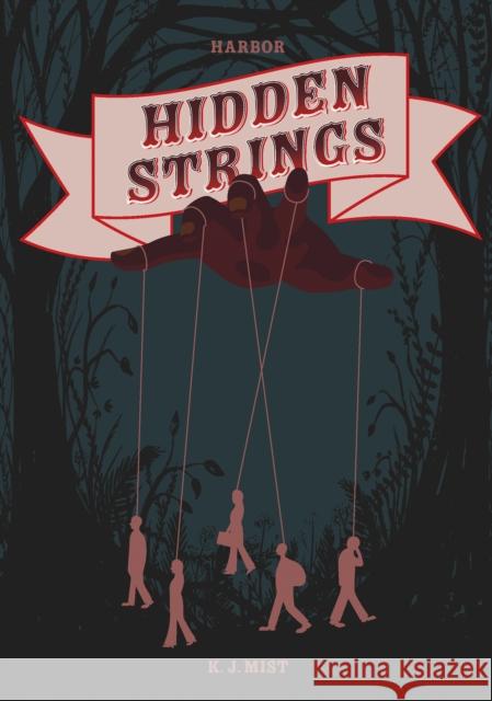 Hidden Strings K. J. Mist 9781631639418