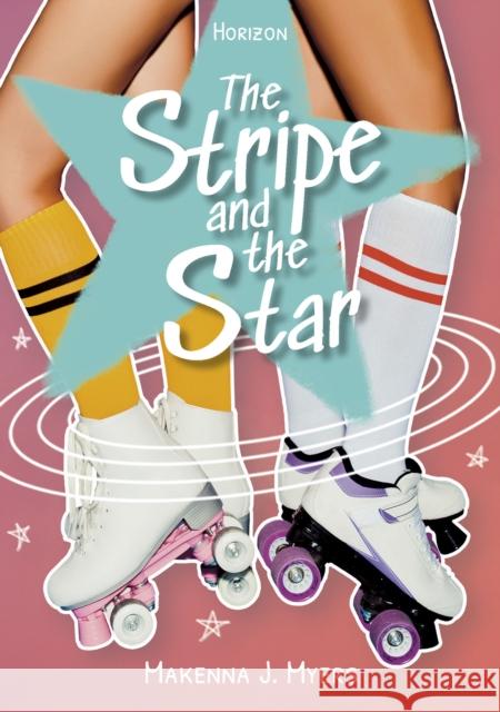 The Stripe and the Star Makenna J. Myers 9781631639517 Jolly Fish Press