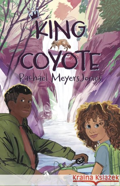 King Coyote Rachael MeyersJones 9781631639890 Jolly Fish Press