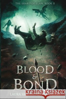 Blood & Bond Laura Vanarendonk Baugh 9781631650147 Clipse Press
