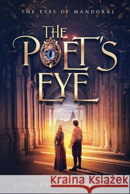 The Poet's Eye Laura Vanarendonk Baugh 9781631650505 Clipse Press