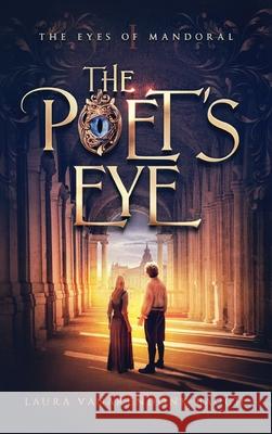 The Poet's Eye Laura Vanarendonk Baugh 9781631650529 Clipse Press