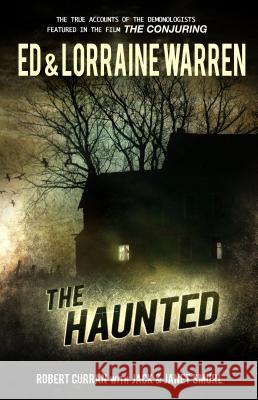 The Haunted: One Family's Nightmare Ed Warren Lorraine Warren Robert Curran 9781631680137 Graymalkin Media