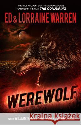 Werewolf: A True Story of Demonic Possession Ed Warren Lorraine Warren William Ramsey 9781631680151 Graymalkin Media