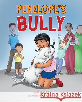 Penelope's Bully Andre Gatling 9781631774621 Mascot Books