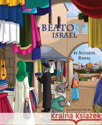 Beato Goes to Israel Rawal Sucheta 9781631776281