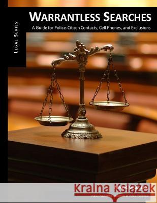 Warrantless Searches Dda Mike R. Gall 9781631800078 Police Publishing