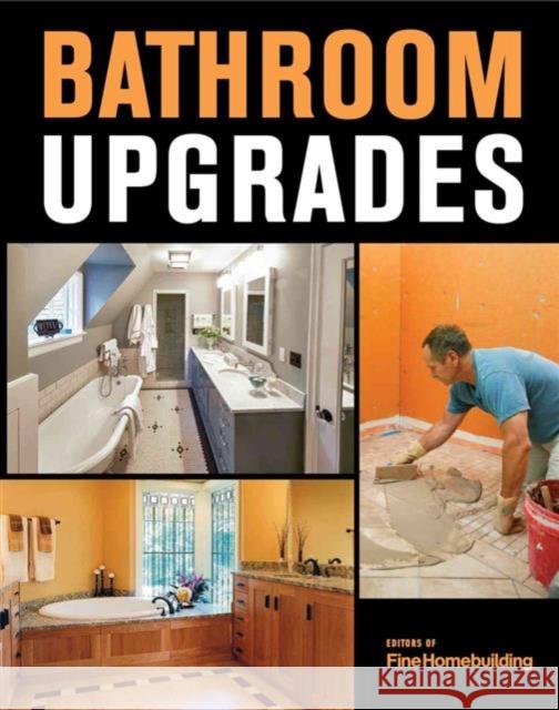 Bathroom Upgrades Fine Homebuilding 9781631866548 Taunton Press