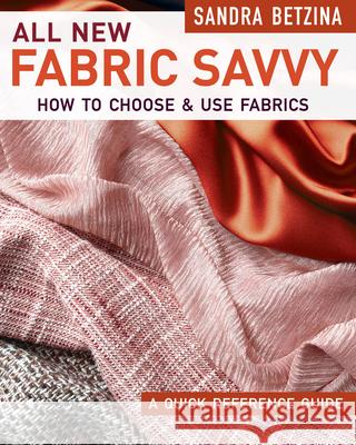 All New Fabric Savvy S Betzina 9781631868412 Taunton Press