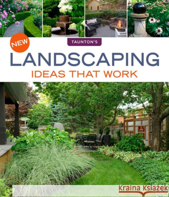 New Landscaping Ideas That Work Julie Moir Messervy 9781631868504 Taunton Press