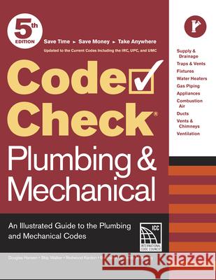 Code Check Plumbing & Mechanical 5th Edition: An Illustrated Guide to the Plumbing and Mechanical Codes  9781631869471 Taunton Press