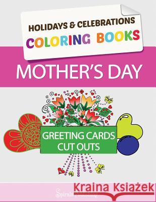 Mother's Day Coloring Book Greeting Cards: Coloring Pages and Cut Outs for Kids: Holidays & Celebrations Coloring Books Holidays & Celebrations Coloring Books S   9781631875601 Speedy Kids