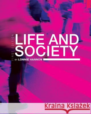 Life and Society Hannon Lonnie 9781631893766