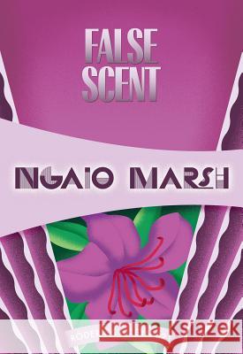 False Scent Marsh, Ngaio 9781631940194