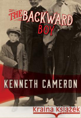 The Backward Boy Kenneth Cameron 9781631942280