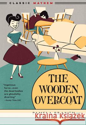 The Wooden Overcoat Pamela Branch 9781631943102